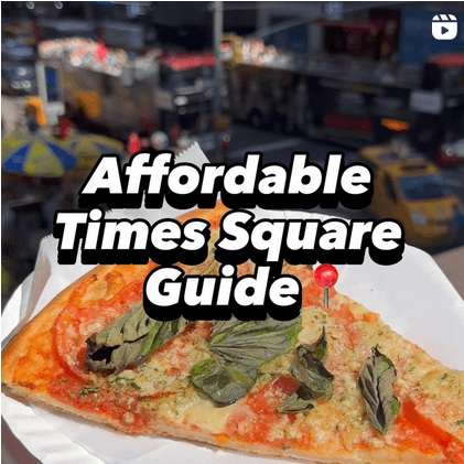 An instagram screenshot featuring a slice of pizza on a paper plate with a city street in the background. Text over top reads "Affordable Times Square Guide."