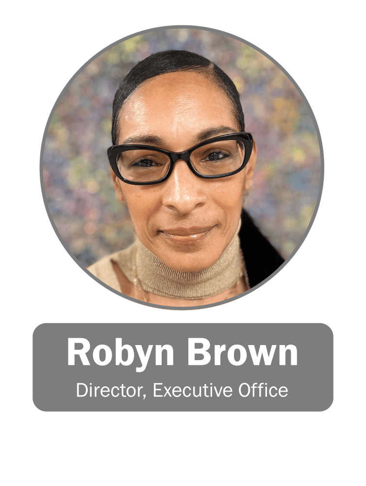 Robyn Brown | Director, Executive Office