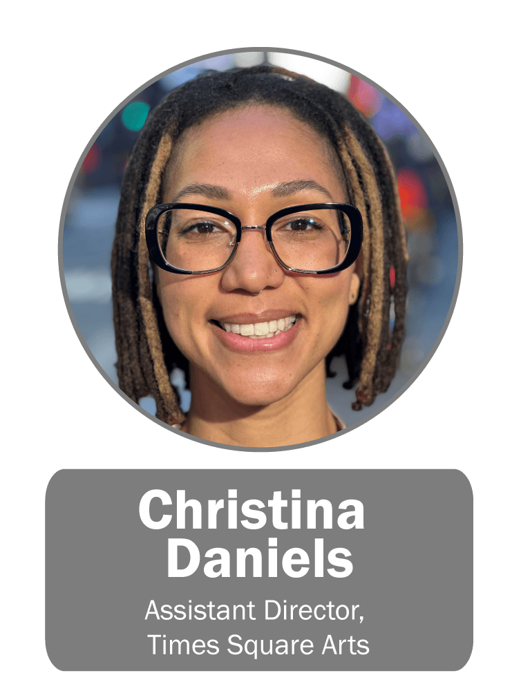 Christina Daniels | Assistant Director, Times Square Arts