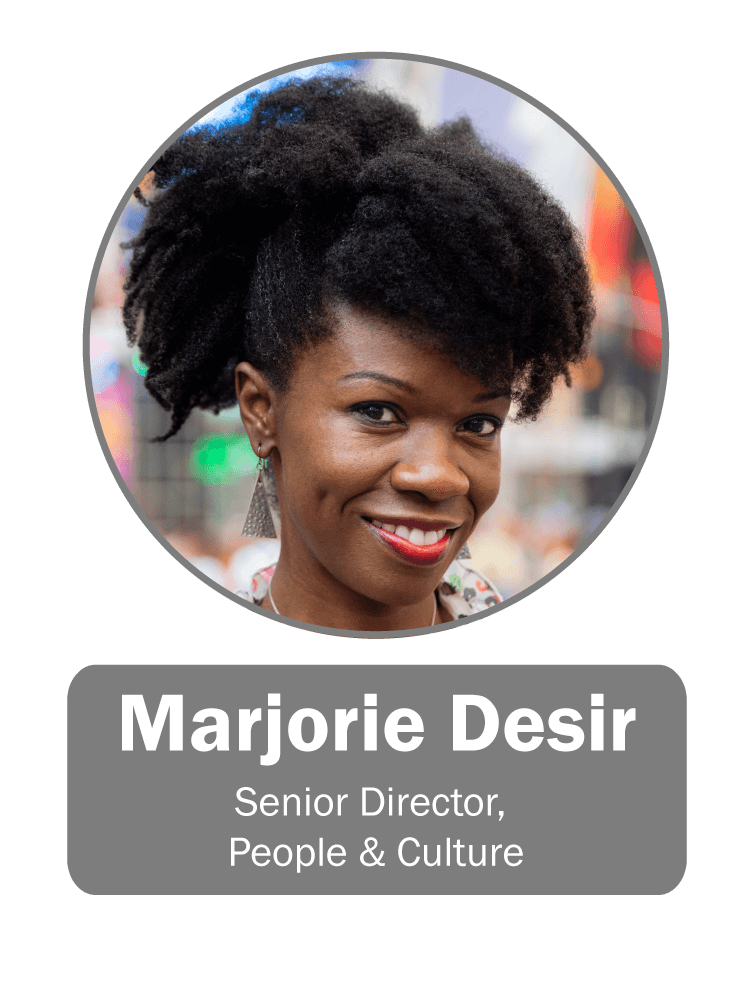 Marjorie Desir | Senior Director, People & Culture