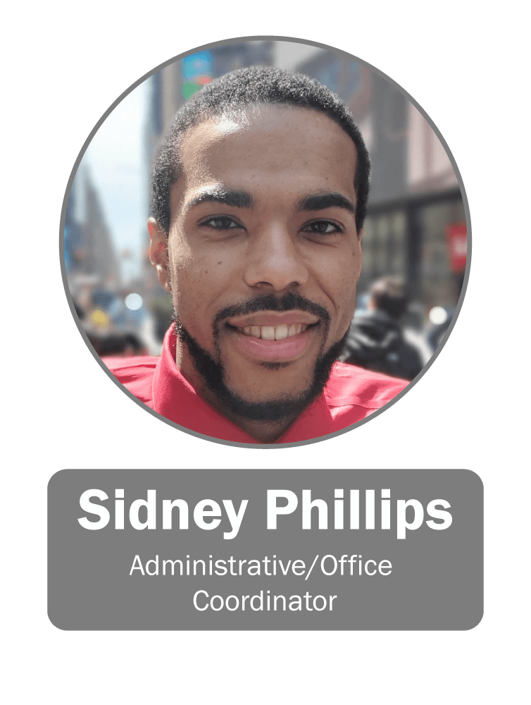 Sidney Phillips | Administrative/Office Coordinator 