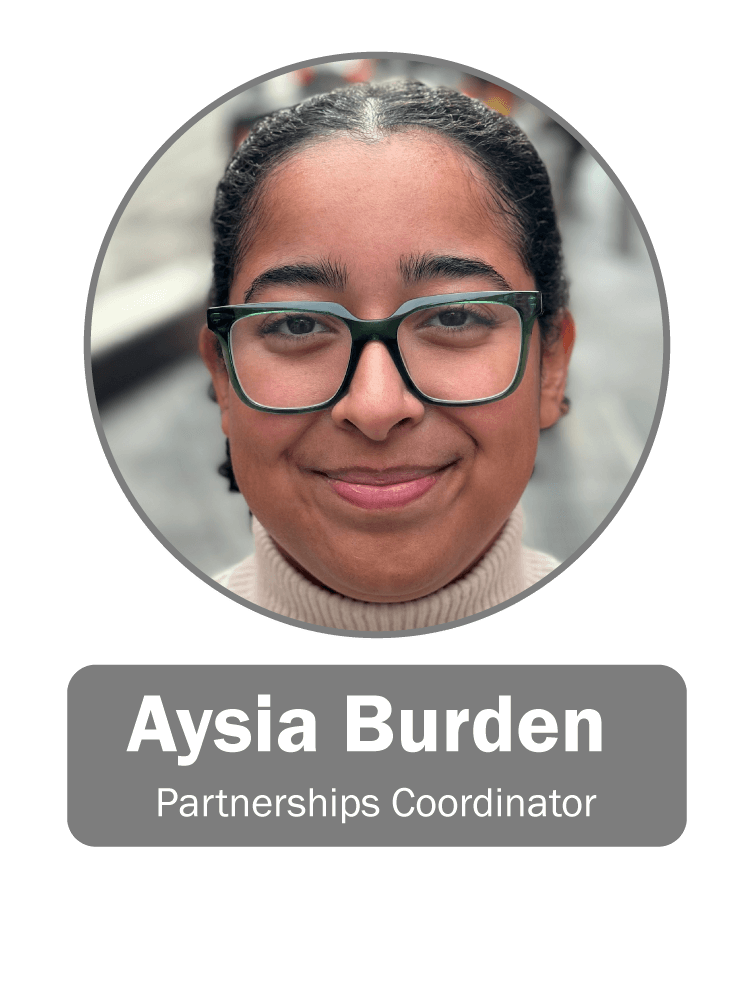 Aysia Burden | Partnerships Coordinator