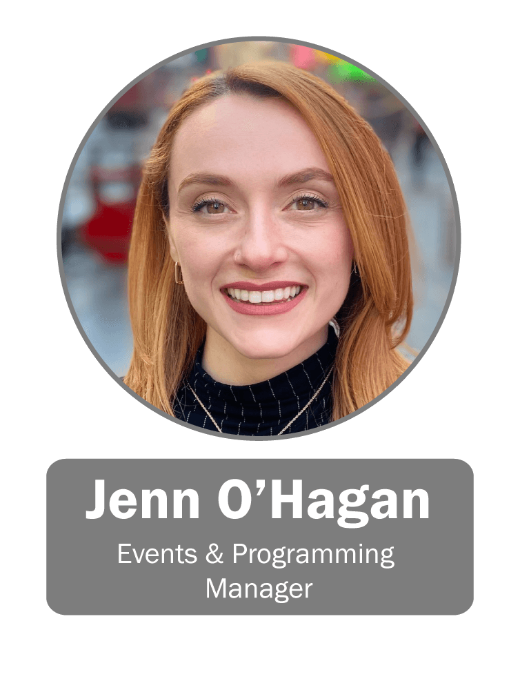 Jenn O'Hagan | Events & Programming Manager