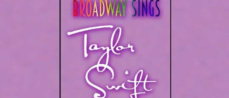Broadway Sings Taylor Swift