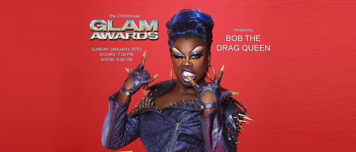 Bob the Drag Queen posing with text nearby about the 23rd Annual Glam Awards