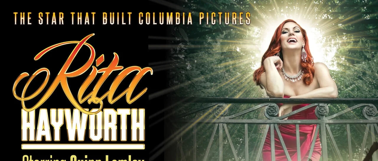 Rita Hayworth — The Heat Is On! A Life in Concert, starring Quinn Lemley
