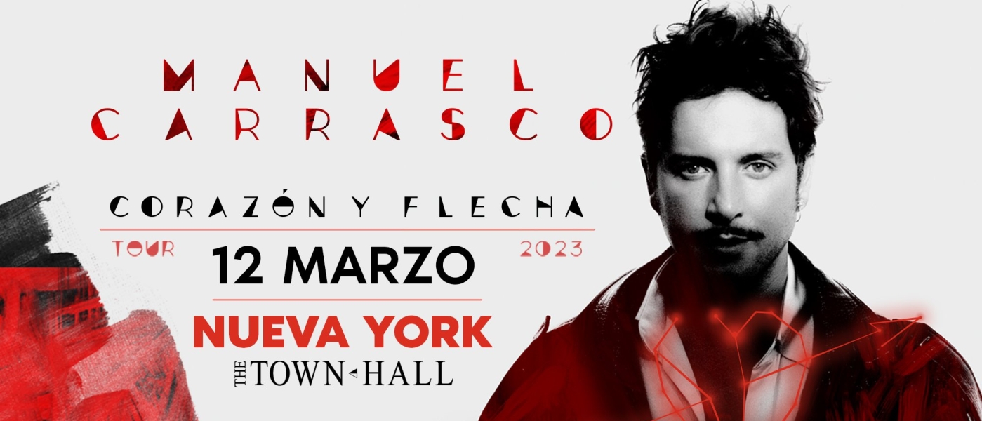 A black and white photo of Manuel Carrasco with red designs. Text reads: "Manuel Carrasco, Corazón y Flecha Tour 2023. 12 Marzo, Nueva York, The Town Hall."