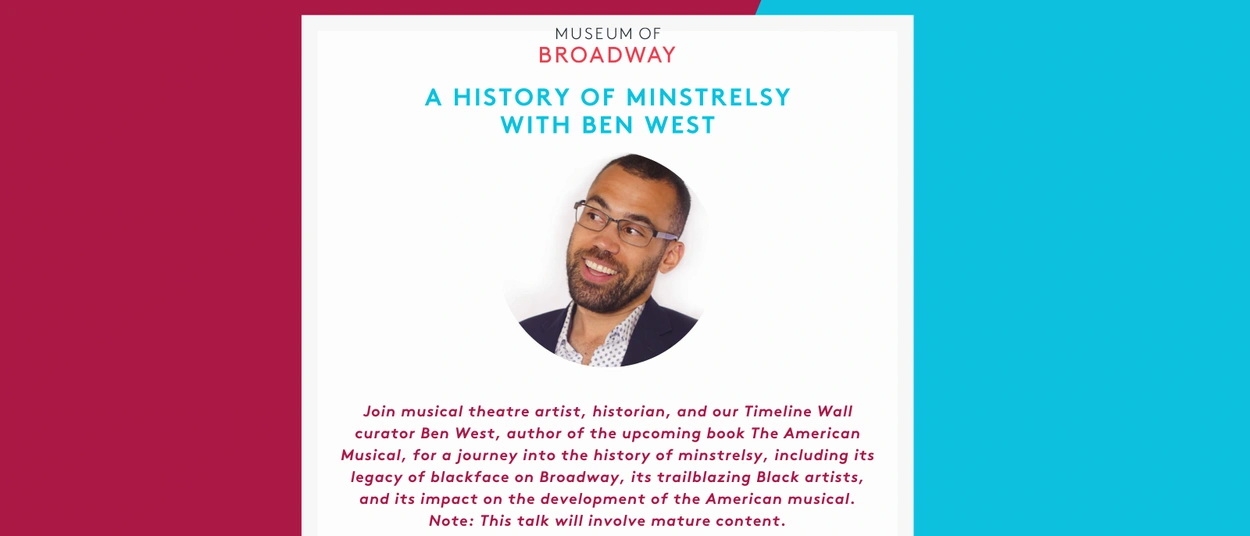 Museum of Broadway: A History of Minstrelsy with Ben West