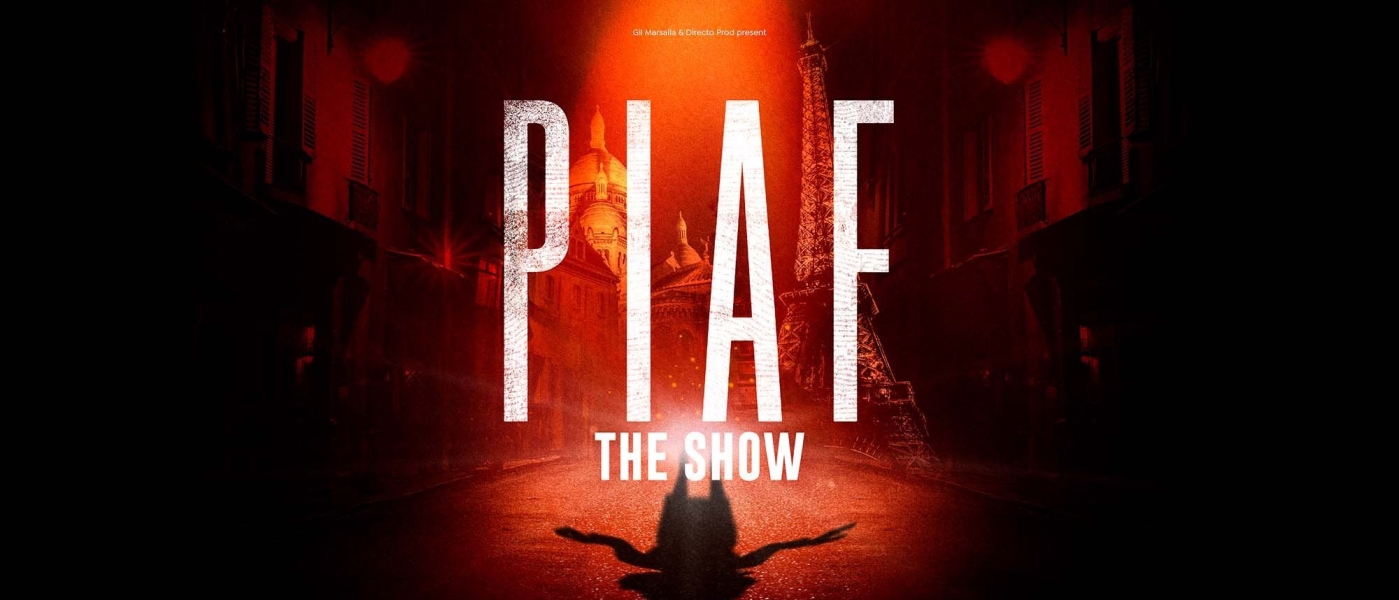 Piaf! The Show